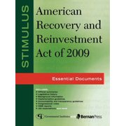 Stimulus American Recovery and Reinvestm Stimulus American Recovery and Reinvestment Act of 2009 Essential Documents, Paperback