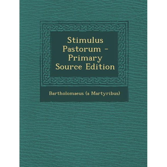 Stimulus Pastorum - Primary Source Edition (Paperback)