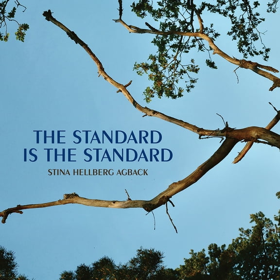 Stina Hellberg Agback - The Standard is The Standard - Music & Performance - CD