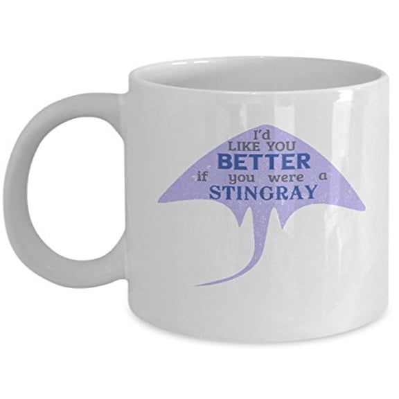 Stingray Coffee Mug - "I'd Like You Better" - 11 oz Ceramic Manta Ray Gift
