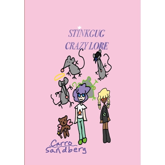 Stinkgug Crazy Lore: Book 1, (Paperback)
