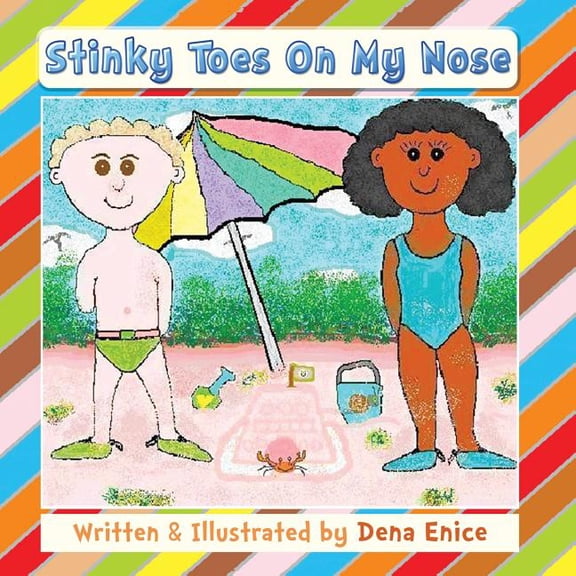 Stinky Toes On My Nose, (Paperback)