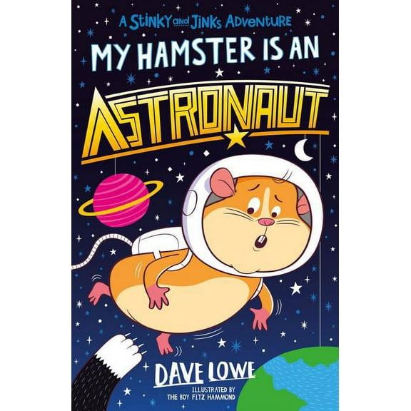 Stinky and Jinks: My Hamster is an Astronaut (Series #2) (Paperback)