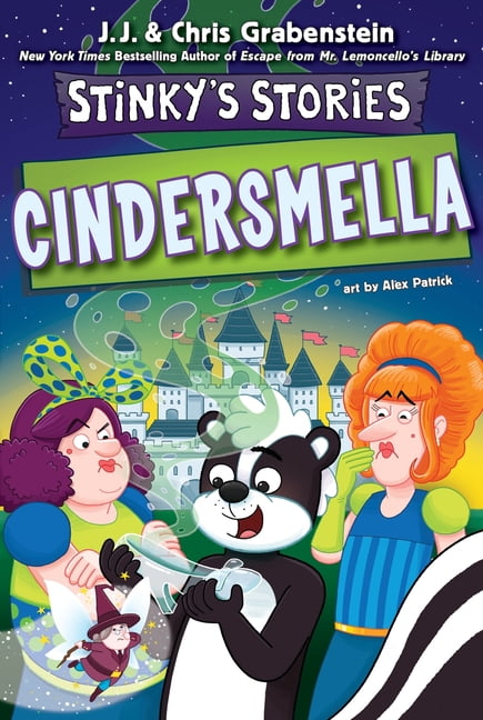 Stinky's Stories Stinky's Stories #5: Cindersmella, Book 5, (Hardcover)