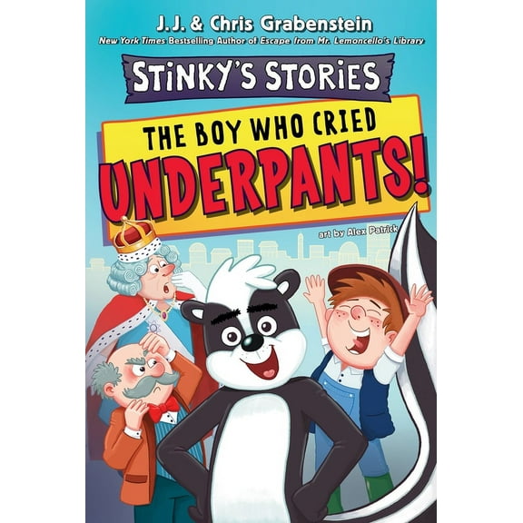 Stinky's Stories Stinky's Stories #1: The Boy Who Cried Underpants!, Book 1, (Paperback)