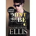 Stirred Passions (Large Print) Mint to Be: The Emotional Fake Dating ...