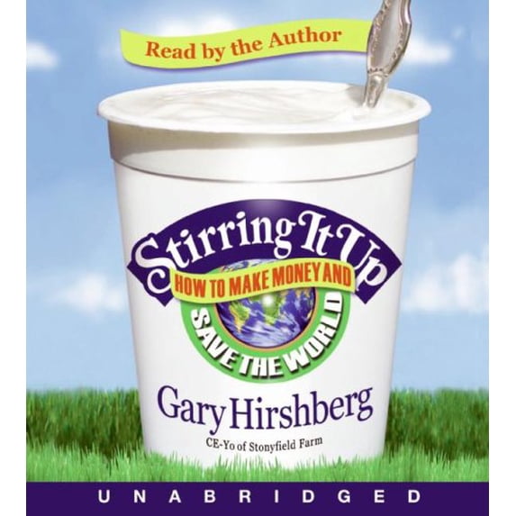 Pre-Owned Stirring It Up: How to Make Money and Save the World, 9781401388904, 1401388906, Paperback, Unabridged edition