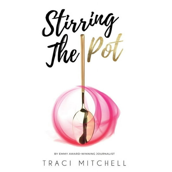 Stirring the Pot, (Hardcover)
