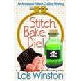 thumbnail image 1 of Anastasia Pollack Crafting Mystery Stitch, Bake, Die!, Book 10, (Paperback), 1 of 1
