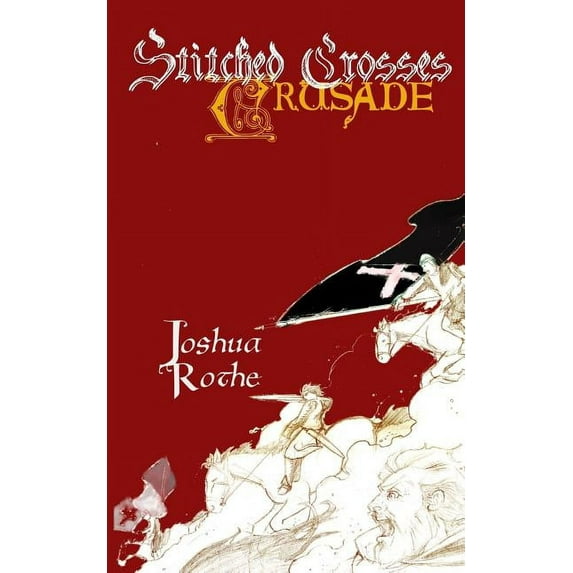 Stitched Crosses : Crusade