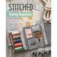 thumbnail image 1 of Pre-Owned Stitched Sewing Organizers: Pretty Cases, Boxes, Pouches, Pincushions & More (Paperback) 1617455105 9781617455100, 1 of 1