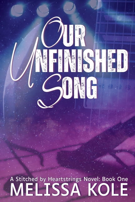 Stitched by Heartstrings Our Unfinished Song, Book 1, (Paperback)