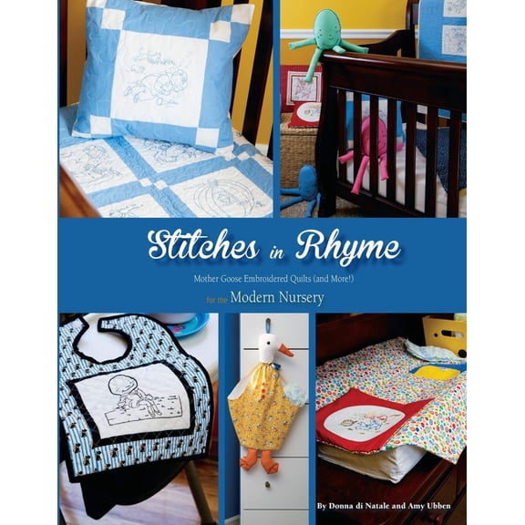 Stitches In Rhyme Quilt Pattern Book by Donna Di Natale for Kansas City Star Quilts