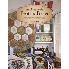 Pre-Owned Stitching with Beatrix Potter: Stitch, Sew & Give 10 Adorable Projects Featuring Peter Rabbit, Jemima Puddle-Duck & Friends (Paperback) 1617456101 9781617456107