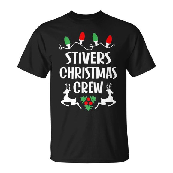 Stivers Name Gift Christmas Crew Stivers Unisex TShirt