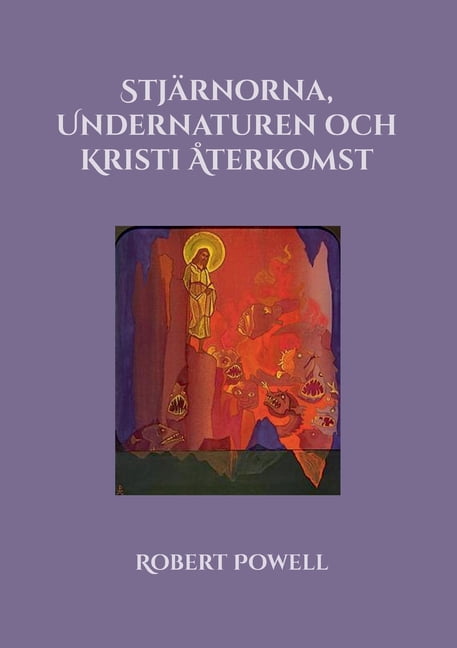 Stjärnorna, Undernaturen och Kristi Återkomst, (Paperback)
