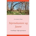 thumbnail image 1 of Stjernekastere og fusere: fortÃ¦llinger i digte og kortprosa, (Paperback), 1 of 1