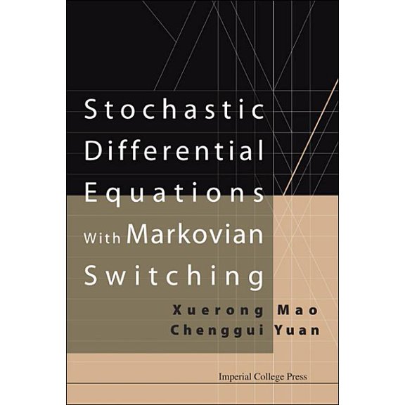 Stochastic Differential Equations with Markovian Switching (Hardcover)