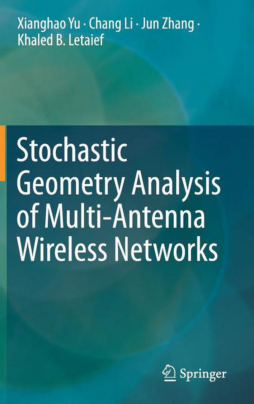 Stochastic Geometry Analysis of Multi-Antenna Wireless Networks ...