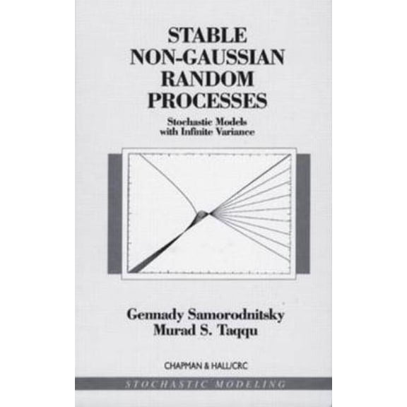 Stochastic Modeling Stable Non-Gaussian Random Processes: Stochastic Models with Infinite Variance, Book 1, (Hardcover)