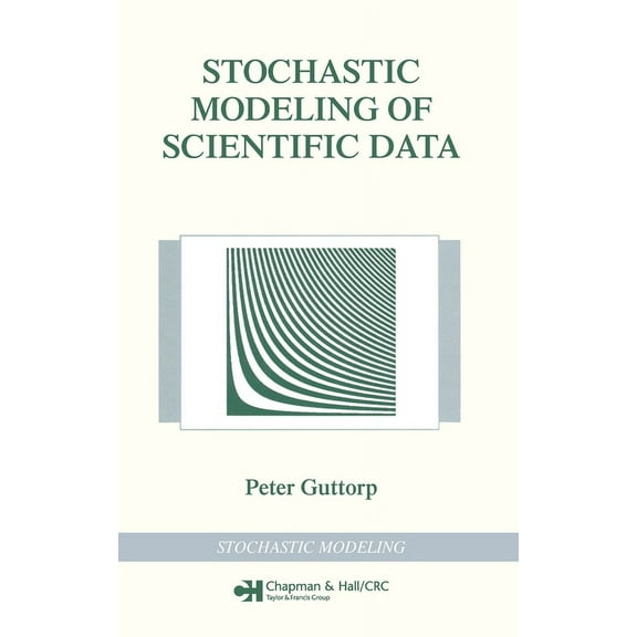Stochastic Modeling Stochastic Modeling of Scientific Data, (Hardcover)
