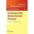 thumbnail image 1 of Stochastic Modelling and Applied Probabi Continuous-Time Markov Decision Processes: Theory and Applications, Book 62, (Hardcover), 1 of 1