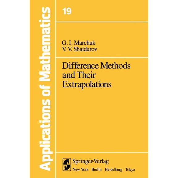 Stochastic Modelling and Applied Probabi Difference Methods and Their Extrapolations, Book 19, (Paperback)