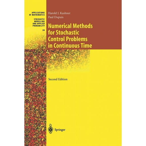 Stochastic Modelling and Applied Probabi Numerical Methods for Stochastic Control Problems in Continuous Time, Book 24, (Paperback)