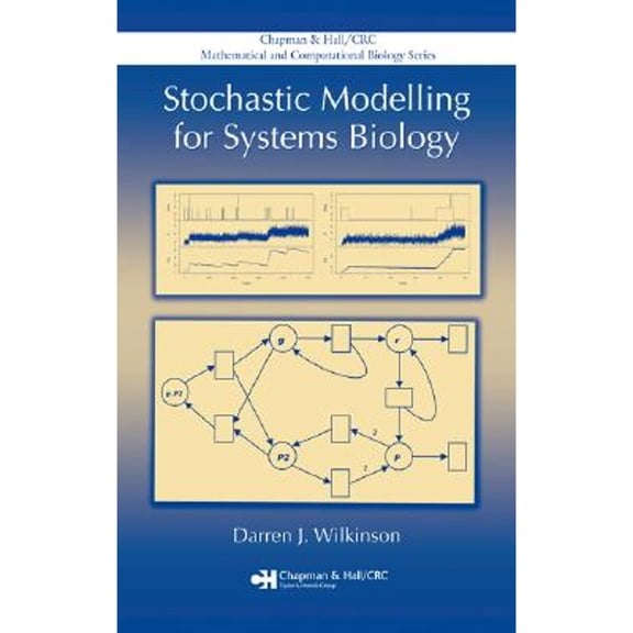 Pre-Owned Stochastic Modelling for Systems Biology (Hardcover) 1584885408 9781584885405