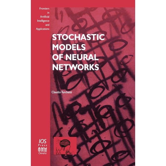 Frontiers in Artificial Intelligence and Stochastic Models of Neural Networks, (Hardcover)