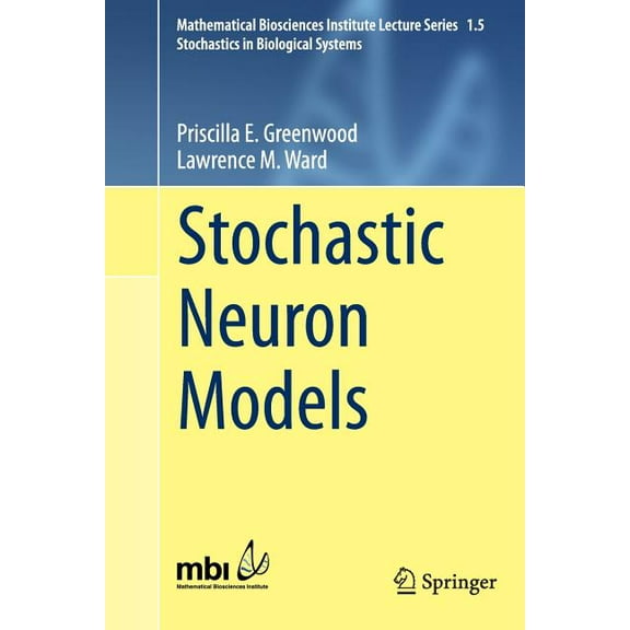 Stochastic Neuron Models, (Paperback)