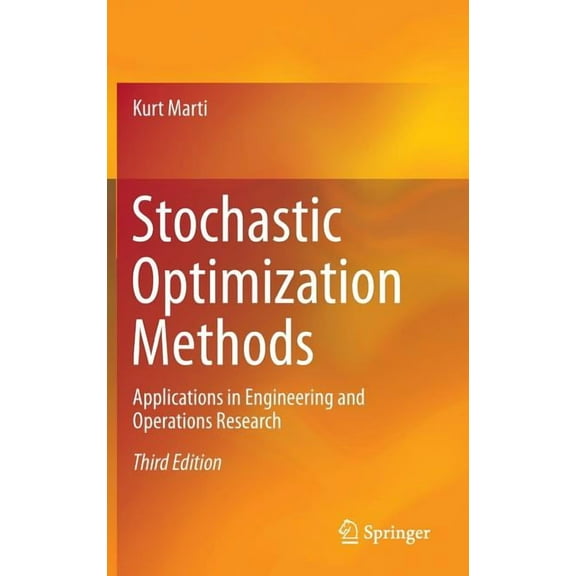 Stochastic Optimization Methods: Applications in Engineering and Operations Research (Hardcover)
