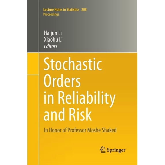 Stochastic Orders in Reliability and Risk: In Honor of Professor Moshe Shaked, (Paperback)
