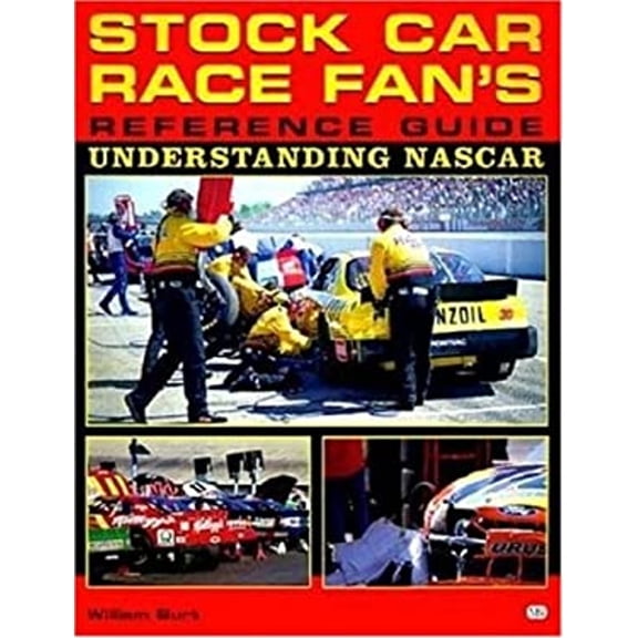 Pre-Owned Stock Car Race Fan's Reference Guide: Understanding Nascar (Paperback) 0760305099 9780760305096