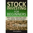 thumbnail image 1 of Pre-Owned Stock Investing For Beginners: How To Buy Your First Stock And Grow Your Money Paperback, 1 of 1