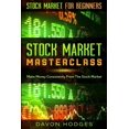 thumbnail image 1 of Stock Market For Beginners: STOCK MARKET MASTERCLASS: Make Money Consistently From The Stock Market, (Paperback), 1 of 1
