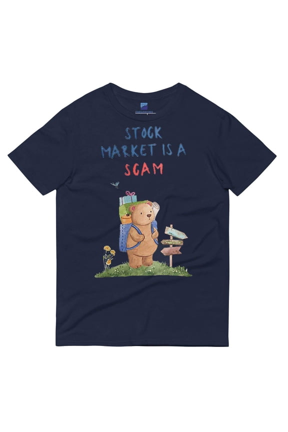 Stock Market Is A Scam T-Shirt