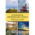 thumbnail image 1 of Stockholm Archipelago Trail Hiking Guide, (Paperback), 1 of 1