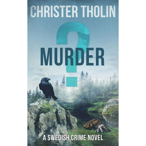 Stockholm Sleuth: Murder? : A Swedish Crime Novel (Series #3) (Paperback)