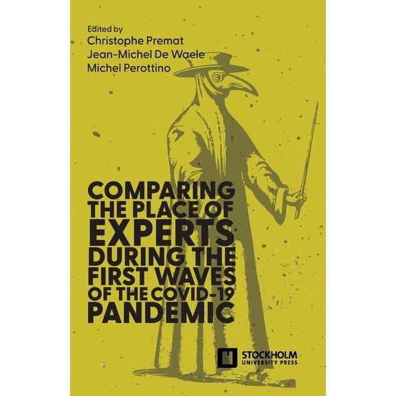 Stockholm Studies in Romance Languages ( Comparing the place of experts during the first waves of the COVID-19 pandemic, Book 10, (Paperback)