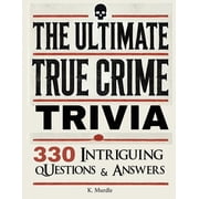 Stocking Stuffers for Women Stocking Stuffers For Women Over 330 Intriguing Serial Killers Trivia Questions and Answers, Book 1, Paperback