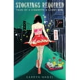 thumbnail image 1 of Stockings Required: Tales of a Cigarette & Candy Girl (Paperback), 1 of 1
