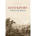 thumbnail image 1 of Stockport A Pictorial History : A Pictorial History (Paperback), 1 of 1