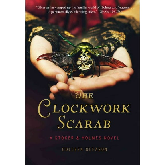 Stoker & Holmes: The Clockwork Scarab : A Stoker & Holmes Novel (Series #1) (Paperback)