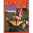 thumbnail image 1 of Pre-Owned Stokes Butterfly Book: The Complete Guide to Butterfly Gardening, Identification, and Behavior (Paperback) 0316817805 9780316817806, 1 of 1