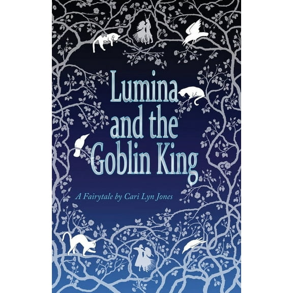 Stolen Away Lumina and the Goblin King, Book 1, (Paperback)