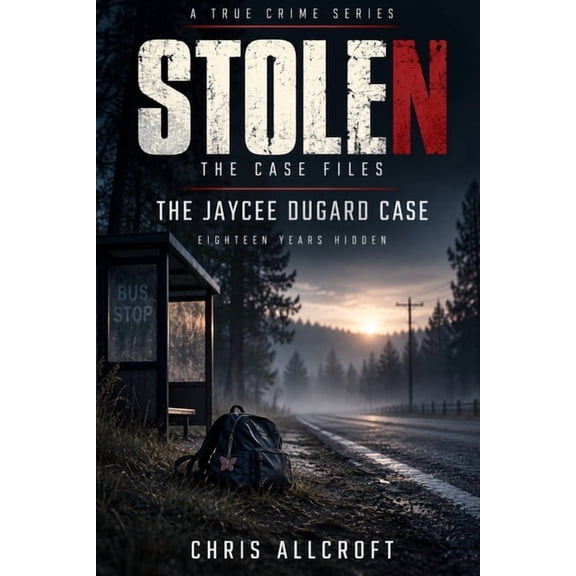 Stolen: The Case Files Stolen: The Jaycee Dugard Case: Eighteen Years Hidden - Abduction, Discovery and the System Failures That Missed Her, (Paperback)