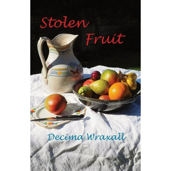 Stolen Fruit, (Paperback)