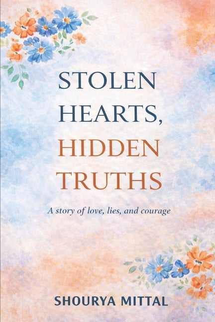 Stolen Hearts, Hidden Truths: Stolen Hearts, Hidden Truths, (Paperback)