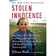 Stolen Innocence: My Story of Growing Up in a Polygamous Sect, Becoming a Teenage Bride, and Breaking Free of Warren Jeffs (Paperback)
